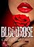 BloodRose (BloodRose, #1)
