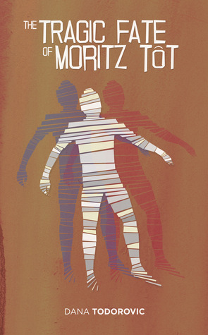 The Tragic Fate of Moritz Tot (Paperback)