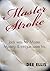 MasterStroke by Dee  Ellis