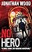 No Hero (Arthur Wallace, #1)