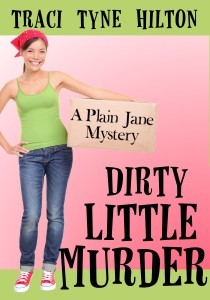 Dirty Little Murder (Plain Jane Mysteries #2)