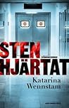 Stenhjärtat (Charlotta Lugn & Shirin Sundin, #2) by Katarina Wennstam
