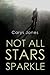 Not All Stars Sparkle