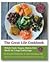 The Great Life Cookbook: Whole Food, Vegan, Gluten-Free Meals for Large Gatherings