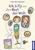 Ich, Lilly und der Rest der Welt by Alexandra Maxeiner