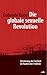 Die globale sexuelle Revolution: Zerstörung der Freiheit im Namen der Freiheit