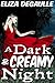 A Dark & Creamy Night