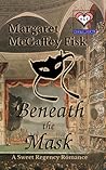 Beneath the Mask by Margaret McGaffey Fisk