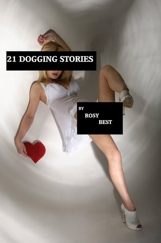 21 Dogging Stories