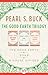 The Good Earth Trilogy by Pearl S. Buck
