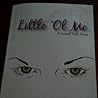 Little 'Ol Me by Lauren D. Mooney