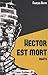 Hector est mort by François Ruffin