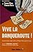 Vive la banqueroute !