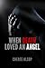 When Death Loved an Angel by Cheree Alsop