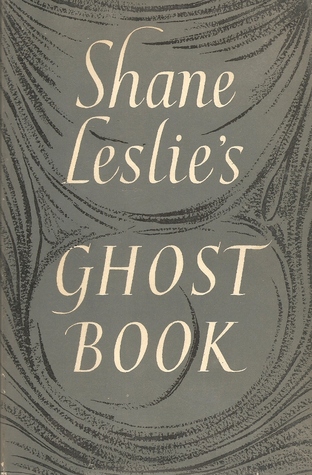 Shane Leslie's Ghost Book