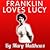 Franklin Loves Lucy by Mary  Matthews