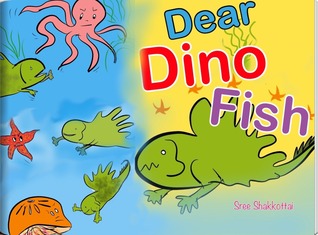 Dear Dino Fish (Dino Fish, #1)