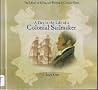 A Day in the Life of a Colonial Sailmaker (Library of Living and Working in Colonial Times) A Day in the Life of a Colonial Sailmaker (Library of Living and Working in Colonial Times)