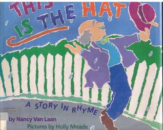 This Is the Hat: A Story in Rhyme (Library Binding)
