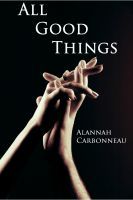 All Good Things (Good Things, #1)