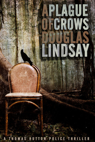A Plague Of Crows (Thomas Hutton #2)
