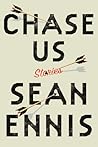Chase Us by Sean Ennis
