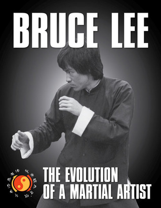 Bruce Lee: The Evolution of a Martial Artist (Paperback)