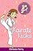 Karate Kicks (Go Girl)