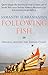 Following Fish by Samanth Subramanian