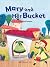 Mary and Her Bucket (Carame...