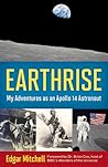 Earthrise: My Adventures as an Apollo 14 Astronaut Earthrise: My Adventures as an Apollo 14 Astronaut