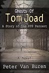 Ghosts of Tom Joad by Peter Van Buren Ghosts of Tom Joad by Peter Van Buren
