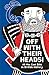 Off with Their Heads!: All the Cool Bits in British History