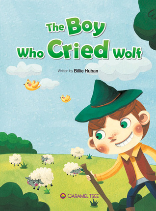 The Boy Who Cried Wolf (Caramel Tree Readers Level 2)