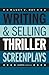 Writing & Selling Thriller Screenplays by Lucy V. Hay