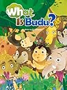 What Is Budu? by Billie Huban