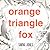 Orange, Triangle, Fox