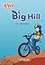 The Big Hill (Caramel Tree Readers Level 5)