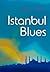 Istanbul Blues by Buket Uzuner