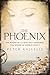 The Phoenix: The Story of a Love That Endured the Winds of World War II
