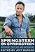 Springsteen on Springsteen: Interviews, Speeches, and Encounters (Musicians in Their Own Words)