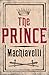 The Prince: Newly Translated and Annotated (Alma Classics Evergreens)