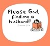 Please God, Find Me a Husband! by Simone Lia