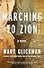 Marching to Zion by Mary Glickman