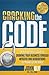 Cracking The Code: An Entrepreneur's Guide to Growing Your Business Through Mergers And Acquisitions For Pennies On The Dollar