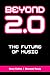 Beyond 2.0: The Future of Music (Music Industry Studies)