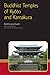 Buddhist Temples of Kyoto and Kamakura (Eastern Buddhist Voices)