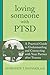 Loving Someone with PTSD: A...