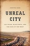 Unreal City: Las Vegas, Black Mesa, and the Fate of the West