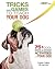 Tricks and Games to Teach Your Dog: 75+ Cool Activities to Bring Out Your Dog's Inner Star